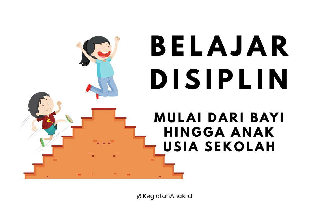 Bagaimana Tahapan Belajar&nbsp;Disiplin?